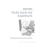 Nicht noch ein Aspiebuch: Werkzeuge (nicht nur) für Autisten