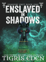Enslaved In Shadows: Shadow Unit, #1