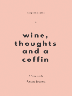 Wine, Thoughts and a Coffin