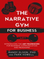 The Narrative Gym for Business: Introducing the ABT Framework for Business Communication and Messaging
