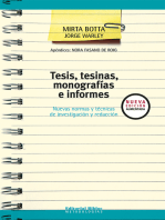 Tesis, tesinas, monografías e informes: Nuevas normas y técnicas de investigación y redacción