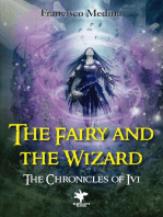 The Fairy and the Wizard: The Chronicles of Ivi, #1