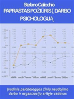 Paprastas požiūris į darbo psichologiją: Įvadinis psichologijos žinių naudojimo darbo ir organizacijų srityje vadovas