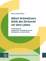 Albert Schweitzers Ethik der Ehrfurcht vor dem Leben: Am Beispiel der artgerechten Tierhaltung und der ökologischen Landwirtschaft