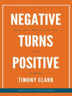 Negative Self-Talk: How To Beat It And Turn To Positive Thinking