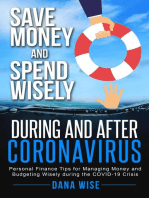 Save Money and Spend Wisely During and After Coronavirus: Personal Finance Tips for Managing Money and Budgeting Wisely During the COVID-19 Crisis