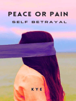 Peace or Pain: Self Betrayal: Peace or Pain Series