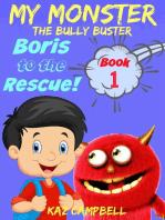 My Monster - The Bully Buster! - Book 1 - Boris To The Rescue: My Monster