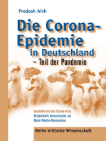 Die Corona-Epidemie in Deutschland - Teil der Pandemie: Geschäfte mit dem Corona Virus - Beispielhafte Demonstration von Macht-Medien-Manipulation