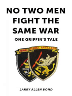 No Two Men Fight the Same War: One Griffin's Tale