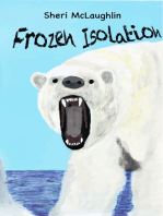 Frozen Isolation: A Chilling Adventure