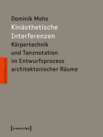 Kinästhetische Interferenzen: Körpertechnik und Tanznotation im Entwurfsprozess architektonischer Räume