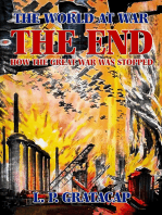 The End, How the Great War Was Stopped