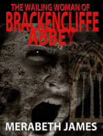 The Wailing Woman of Brackencliffe Abbey (A Ravynne Sisters Paranormal Thriller Book 5)