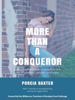 More Than a Conqueror: From the Death-Grip of Addiction to a Life of Purpose, Passion, and Hope