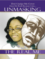 Unmasking the Real Me