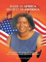 Made in Africa, Made it in America