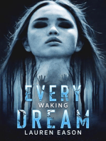 Every Waking Dream