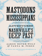 Mastodons to Mississippians: Adventures in Nashville's Deep Past