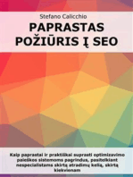 Paprastas požiūris į SEO: Kaip paprastai ir praktiškai suprasti optimizavimo paieškos sistemoms pagrindus, pasitelkiant nespecialistams skirtą atradimų kelią, skirtą kiekvienam