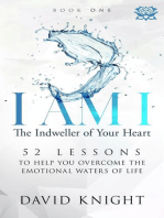I AM I The Indweller of Your Heart—Book One: I AM I The Indweller of Your Heart, #1