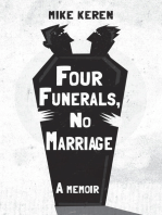 Four Funerals, No Marriage: A Memoir