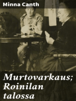 Murtovarkaus; Roinilan talossa