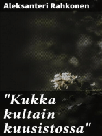 "Kukka kultain kuusistossa"