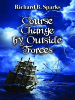 Course Change by Outside Forces