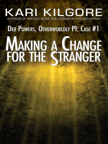 Making a Change for the Stranger: Deb Powers, Otherworldly PI: Case #1: Deb Powers: Otherworldly PI, #1