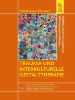 Trauma und interkulturelle Gestalttherapie: Traumatischen Erfahrungen mit eigenen Ressourcen begegnen