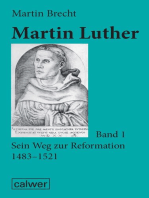 Martin Luther - Band 1: Sein Weg zur Reformation 1483 - 1521