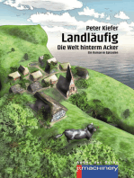 LANDLÄUFIG: Die Welt hinterm Acker