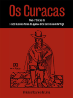 Os Curacas: nas crônicas de Felipe Guamán Poma de Ayala e Inca Garcilaso de la Vega