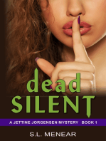 Dead Silent (A Jettine Jorgensen Mystery, Book 1)