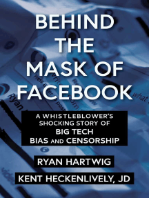 Behind the Mask of Facebook by Ryan Hartwig, Kent Heckenlively ...