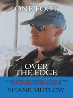 One Foot over the Edge: A Canadian Soldier's Personal Account of The Rwandan Genocide