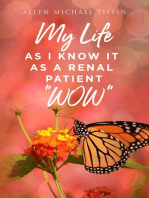 My Life as I Know It: As a Renal Patient " WOW"