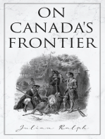 On Canada's Frontier: Stories and Adventure of the Indians, Missionaries, Fur-Traders & Settlers of Western Canada