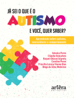 Já Sei o que é o Autismo. E Você, quer Saber? Aprendendo sobre Autismo, Neurociência e Comportamento
