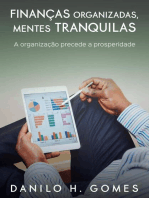 Finanças Organizadas, Mentes Tranquilas: A organização precede a prosperidade