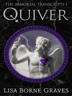 Quiver: The Immortal Transcripts, #1