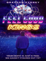 Feel Good Kings: The Danny Kettler Duology, #1