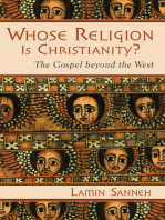 Whose Religion Is Christianity?: The Gospel beyond the West