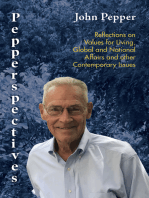 Pepperspectives: Reflections on Values for Living, Global and National Affairs and other Contemporary Issues