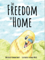 The Freedom of Home
