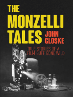 The Monzelli Tales: True Stories of a Film Buff Gone Wild