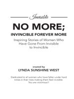 Invisible No More; Invincible Forever More: Inspiring Stories From Women Who Have Gone From Invisible to Invincible