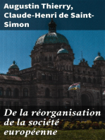 De la réorganisation de la société européenne: La nécessité et les moyens de rassembler les peuples de l'Europe en un seul corps politique