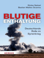 Blutige Enthaltung: Deutschlands Rolle im Syrienkrieg